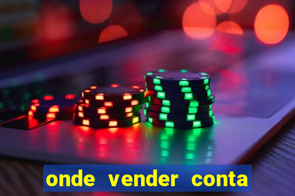 onde vender conta de jogos